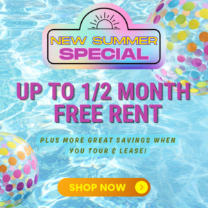 August Special - Up to 1/2 month free rent, plus more savings when you tour & lease